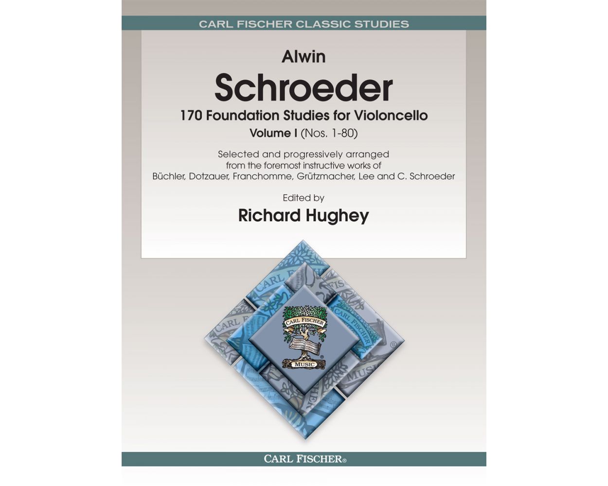 Alwin Schroeder 170 Foundation Studies for Violoncello Volume 1