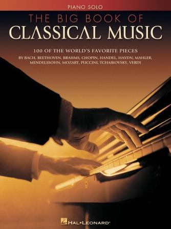 Hal Leonard The Big Book of Classical Music Piano Solo