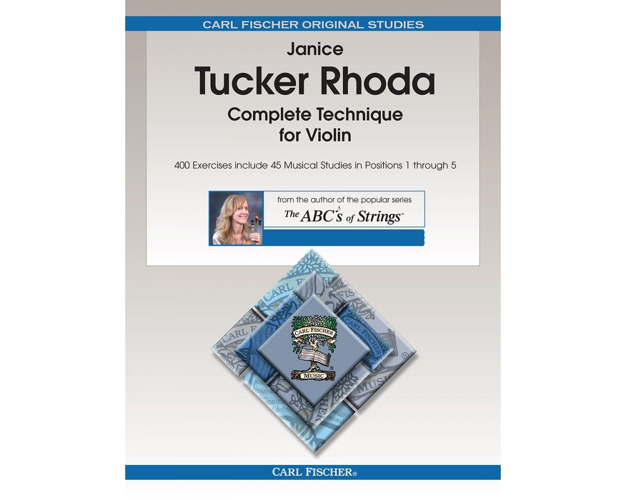 Carl Fischer Janice Tucker Rhoda Complete Technique for Violin Book 1