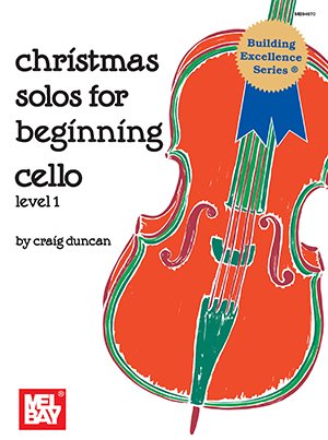 Mel Bay Christmas Solos for Beginning Cello Level 1 Book Mel Bay Publishing