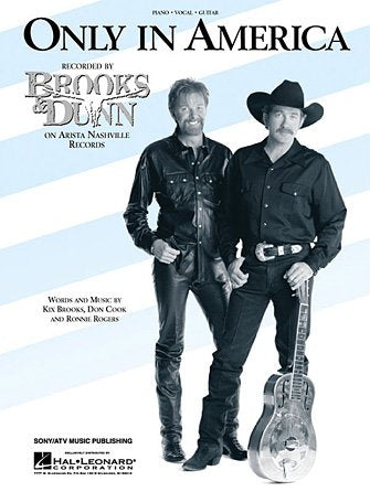 Only In America Recorded By Brooks & Dunn Music Book, Hal Leonard Publishing