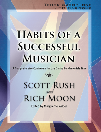 Habits of a Successful Musician - Tenor Saxophone / TC Baritone