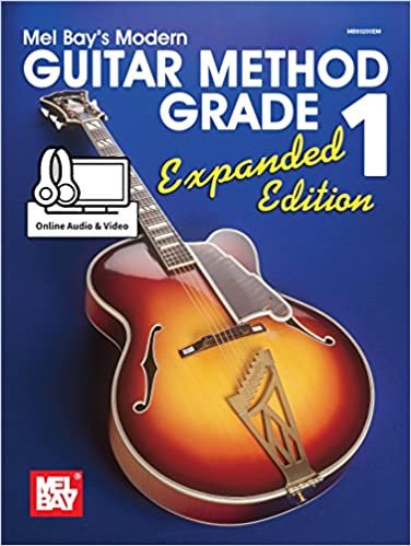 Mel Bay's Modern Guitar Method Grade 1, Expanded Edition