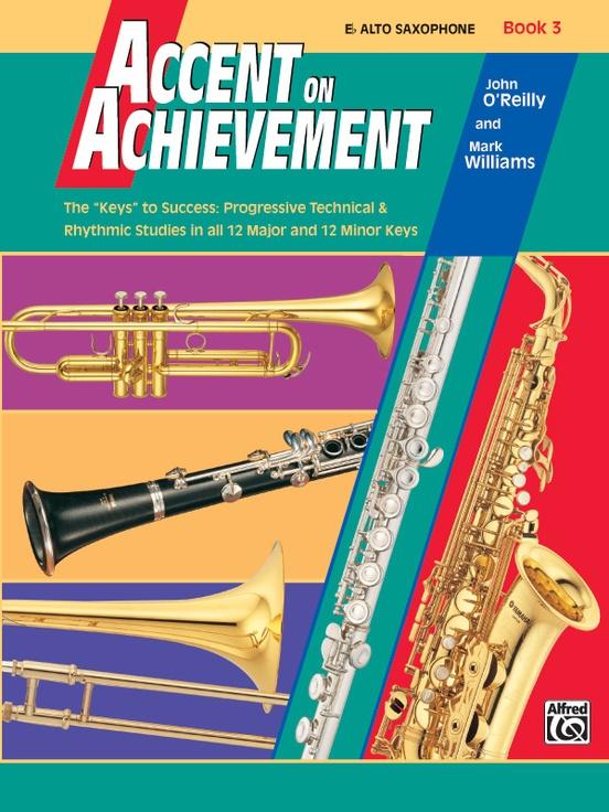 Accent on Achievement Book 3 [E-Flat Alto Saxophone]