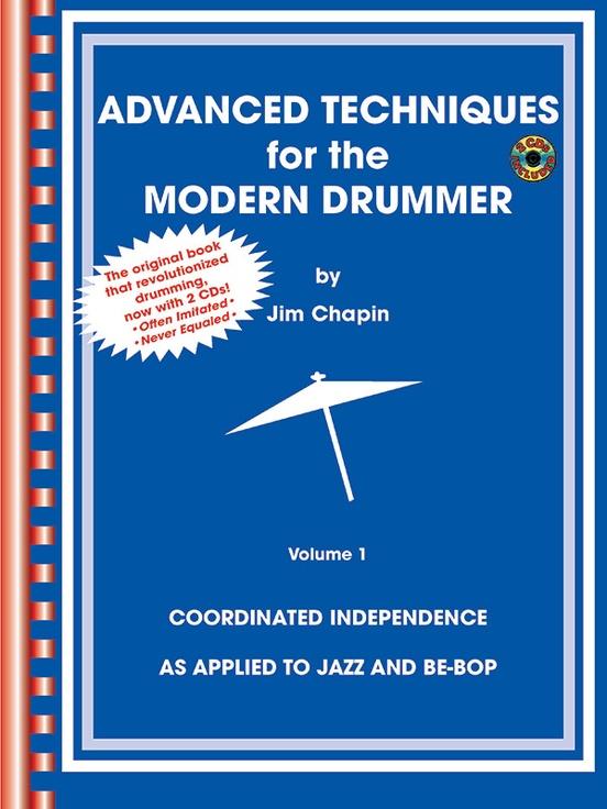 Advanced Techniques for the Modern Drummer Volume I