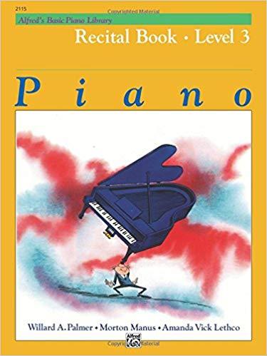 Alfred's Basic Piano Library: Level 3 - Recital Book, Alfred Publishing