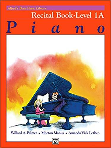 Alfred's Basic Piano Library: Level 1A - Recital Book, Alfred Publishing