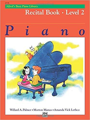 Alfred's Basic Piano Library: Level 2 - Recital Book, Alfred Publishing