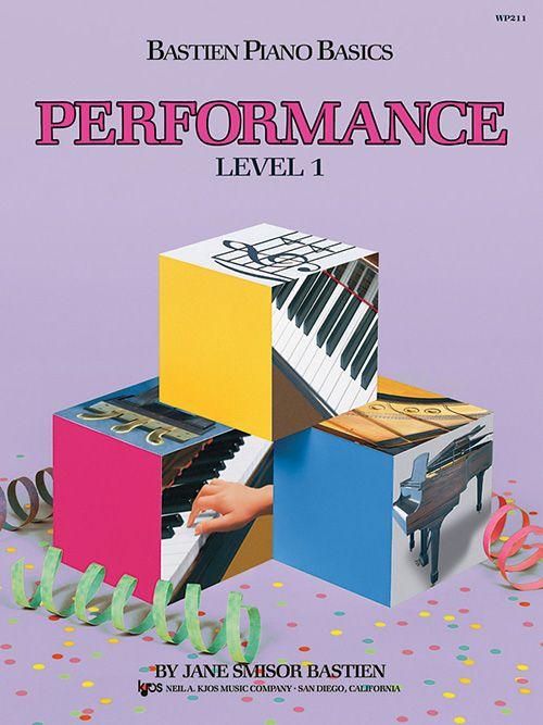 Bastien Piano Basics: Level 1 - Performance Book, KJOS Publishing