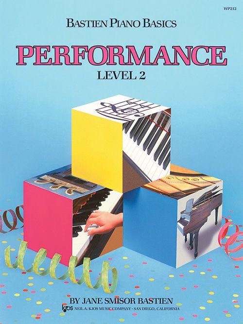 Bastien Piano Basics: Level 2 - Performance Book, KJOS Publishing