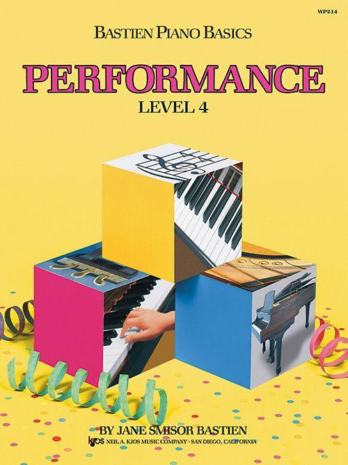 Bastien Piano Basics: Level 4 - Performance Book, KJOS Publishing