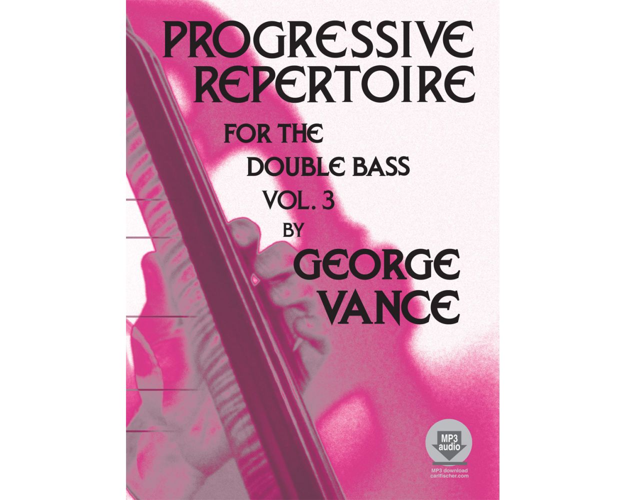 Progressive Repertoire For The Double Bass-Vol. 3 Book, Carl Fischer Publishing