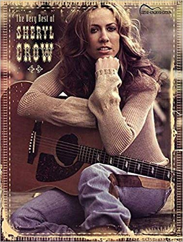 The Very Best of Sheryl Crow: Guitar Songbook Edition (Tab)