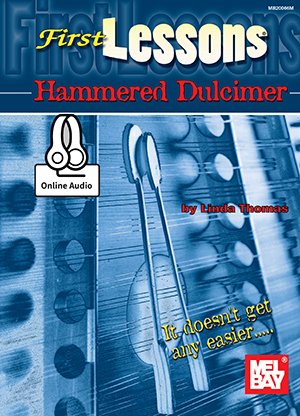 Mel Bay First Lessons Hammered Dulcimer Book/CD by Linda Thomas