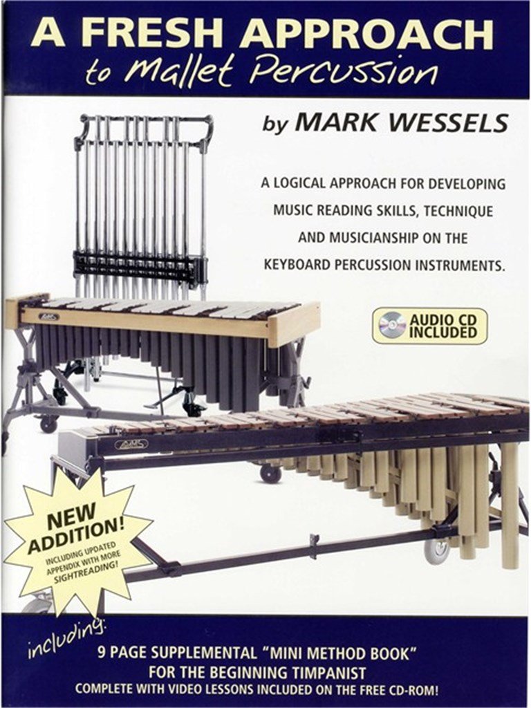A Fresh Approach to Mallet Percussion by Mark Wessels